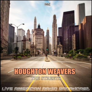 Album The Streets (Live) oleh Houghton Weavers