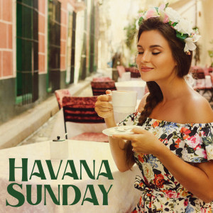 Bossa Nova Vibes Lounge的專輯Havana Sunday (Background Jazz Music with Latin Vibes, Peaceful and Positive Day, Sounds for Coffeeshop and Restaurants)