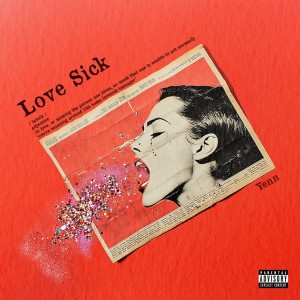 Yenn的專輯Love Sick (Explicit)