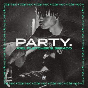 收聽Joel Fletcher的Party (Explicit)歌詞歌曲