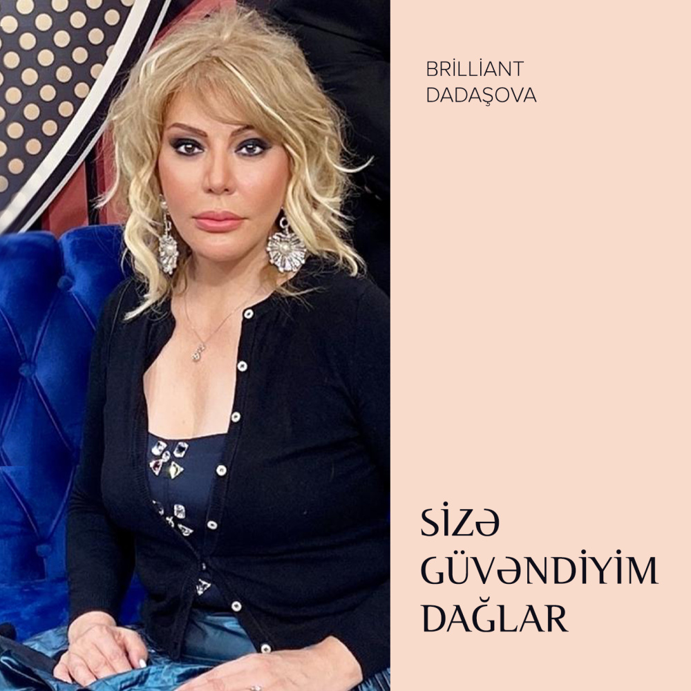 Sizə Güvəndiyim Dağlar