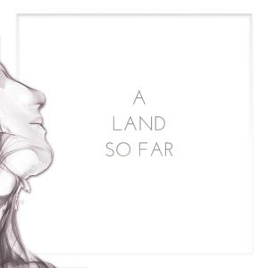 Listen to A Land So Far(feat. Julien H) song with lyrics from Jawster