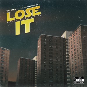 Lose It (feat. God Father Pt 3) (Explicit)