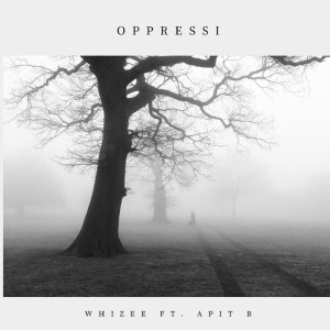 ดาวน์โหลดและฟังเพลง Oppressi พร้อมเนื้อเพลงจาก whizee