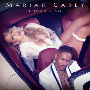 收聽Mariah Carey的I Don't歌詞歌曲