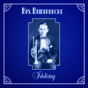 Listen to Proud (Of A Baby Like You) song with lyrics from Bix Beiderbecke