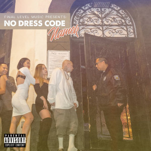 Namek的專輯NO DRESS CODE (Explicit)