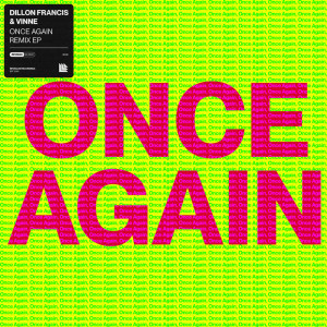 收听Dillon Francis的Once Again歌词歌曲