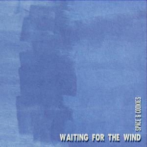 Waiting for the Wind