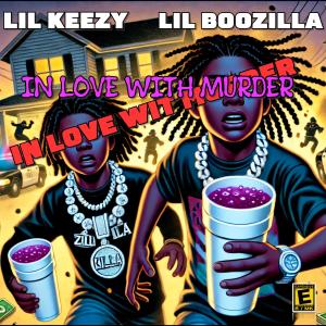 Lil Keezy的專輯In Love Wit Murder (feat. Lil Boozilla) [Explicit]