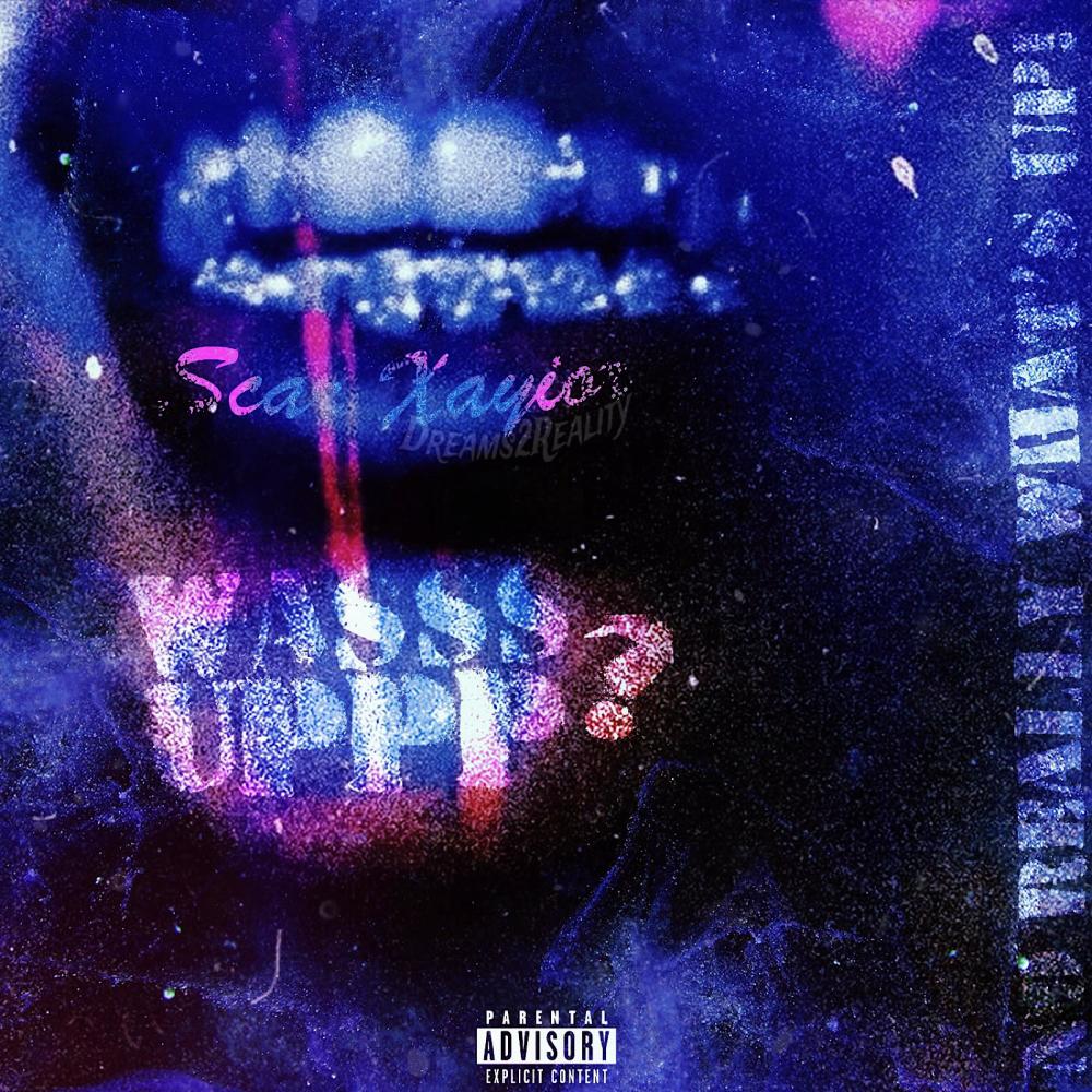 (Wasss Uppp?) (Explicit)