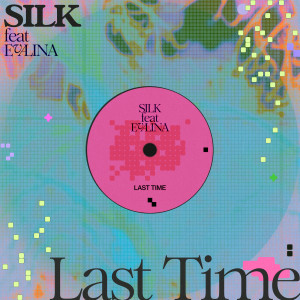 SILK的專輯Last Time