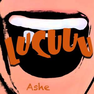 Ashe的专辑Lucuuu