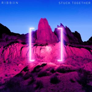 ดาวน์โหลดและฟังเพลง Stuck Together พร้อมเนื้อเพลงจาก RIBB[]N