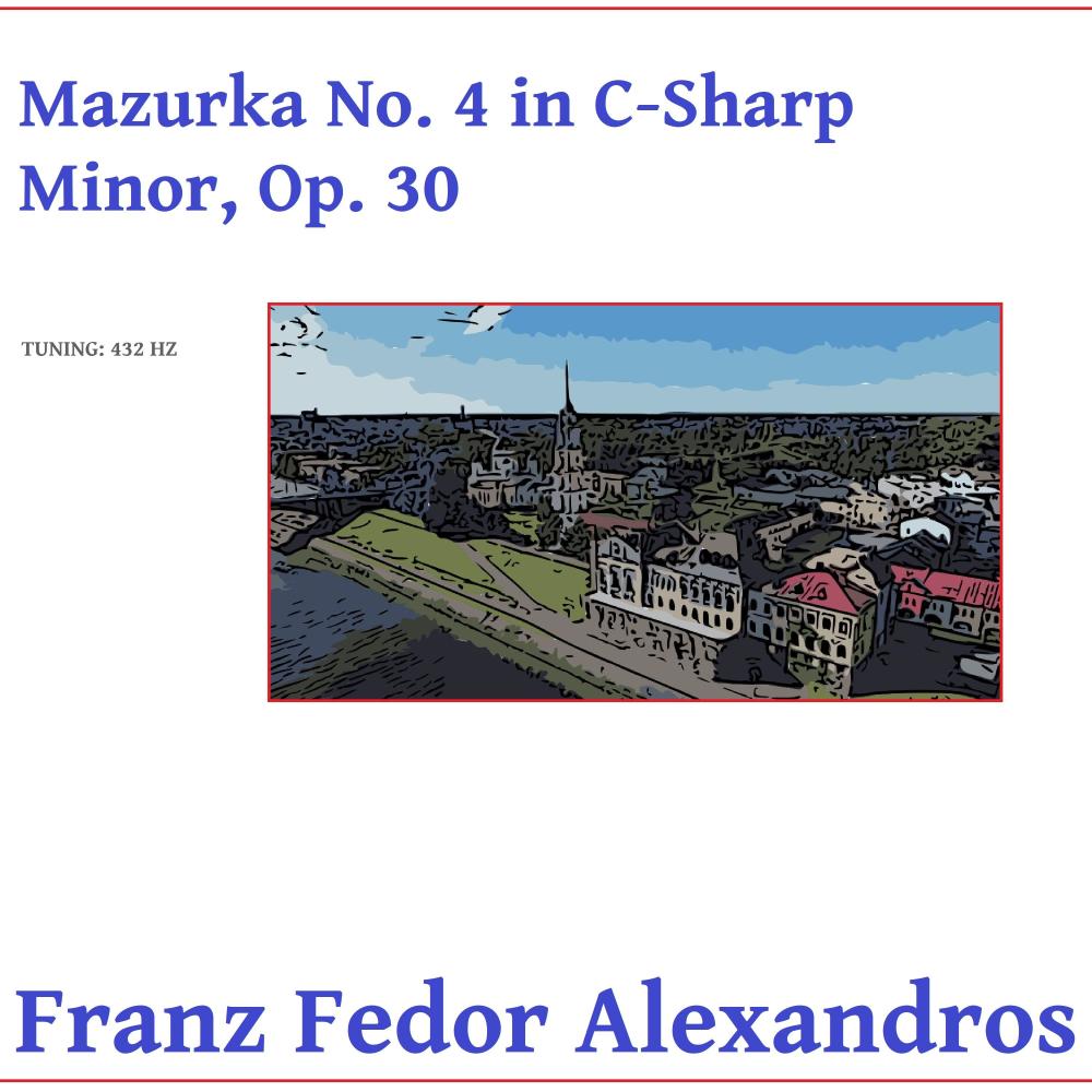 Mazurka No. 4 in C-Sharp Minor, Op. 30