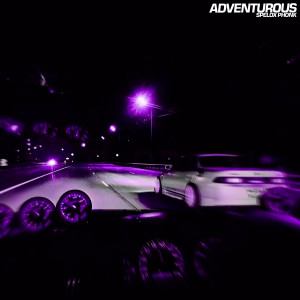 收聽spelox的Adventurous歌詞歌曲