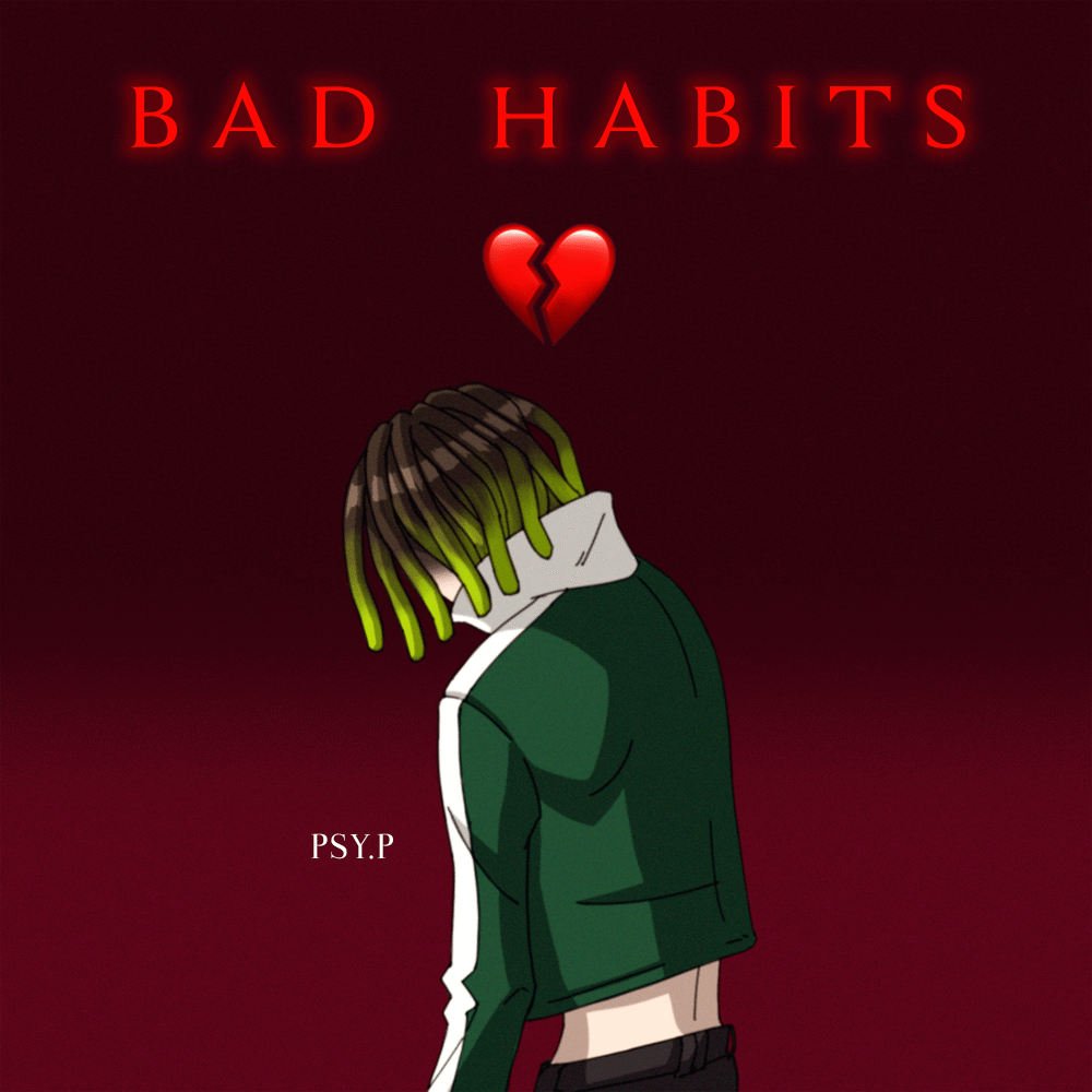 壞毛病 Bad Habits