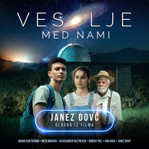 Album Vesolje med nami (Glasba iz filma) oleh Janez Dovč
