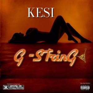Kesi的專輯G -STRING (Explicit)