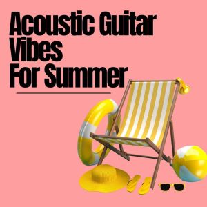 Acoustic Guitar Vibes For Summer