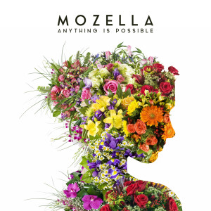 Listen to Anything Is Possible song with lyrics from MoZella