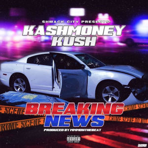 ดาวน์โหลดและฟังเพลง Breaking News (Explicit) พร้อมเนื้อเพลงจาก KashMoneyKush