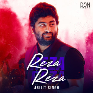 Dengarkan lagu Reza Reza nyanyian Arijit Singh dengan lirik