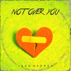 Jack Warren的专辑Not Over You / Take Off