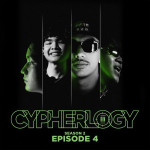 收听Rap Is Now的EPISODE 4 (From "CYPHERLOGY SS2"|Explicit)歌词歌曲