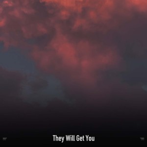 Album !!!!" They Will Get You "!!!! oleh Halloween Sounds