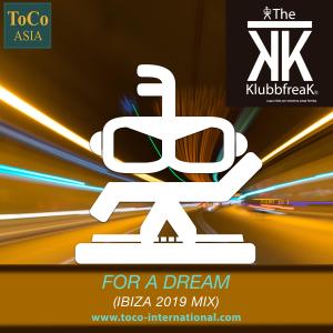 Listen to For A Dream (Ibiza 2019 Mix) [Mixed] song with lyrics from The Klubbfreak