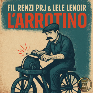 收听Fil Renzi Prj的L'Arrotino (Marcello sound remix)歌词歌曲