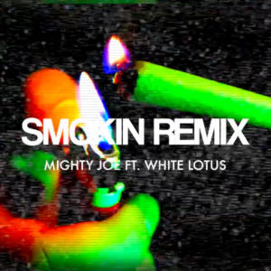 收聽White Lotus的Smokin (Remix|Explicit)歌詞歌曲