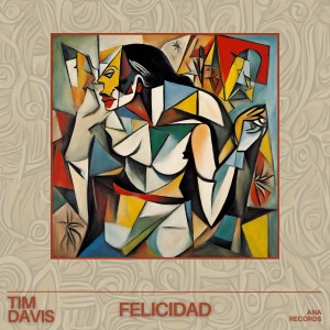 Tim Davis的專輯Felicidad