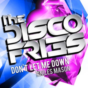 收聽Disco Fries的Don't Let Me Down (Menic Remix)歌詞歌曲