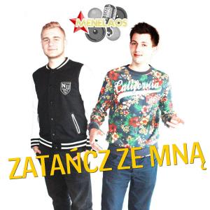 Listen to Zatancz Ze Mna (Radio Edit) song with lyrics from Menelaos