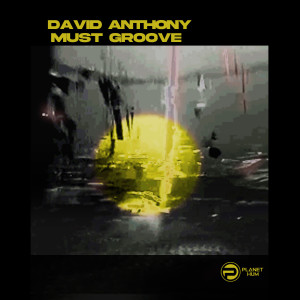 Album Must Groove oleh David Anthony