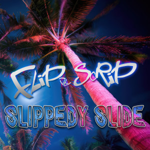 Listen to Slippedy Slide song with lyrics from Flip Da Scrip