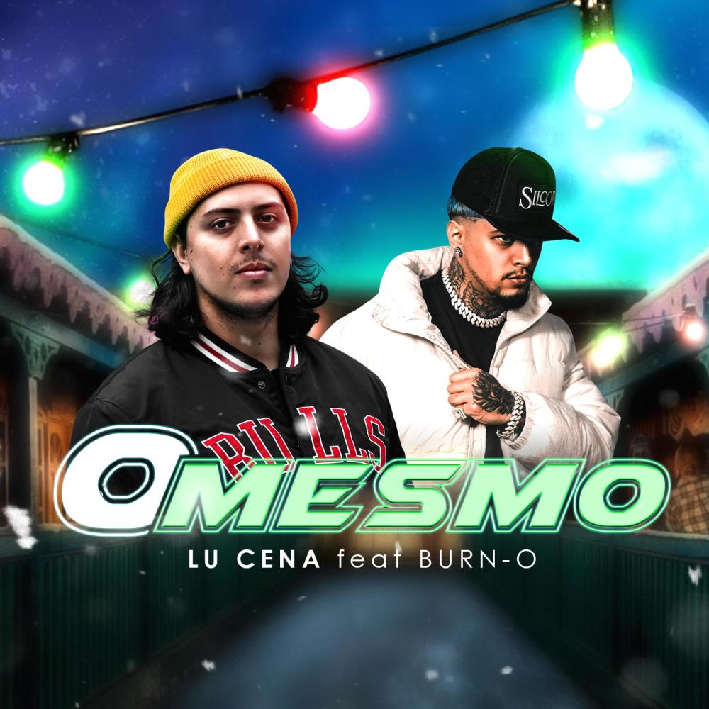 O Mesmo (feat. Burn-O)