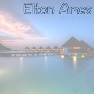 Elton Ames的專輯Beach House
