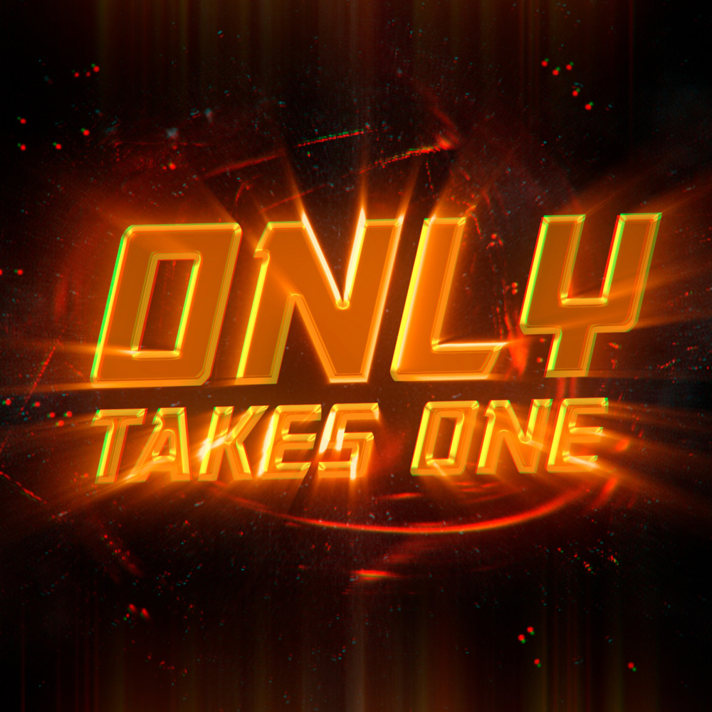 Only Takes One