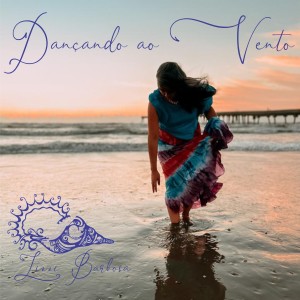 ดาวน์โหลดและฟังเพลง Dançando ao Vento พร้อมเนื้อเพลงจาก Lizzi Barbosa