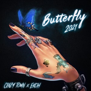 Crazy Town的專輯Butterfly 2021 (Explicit)