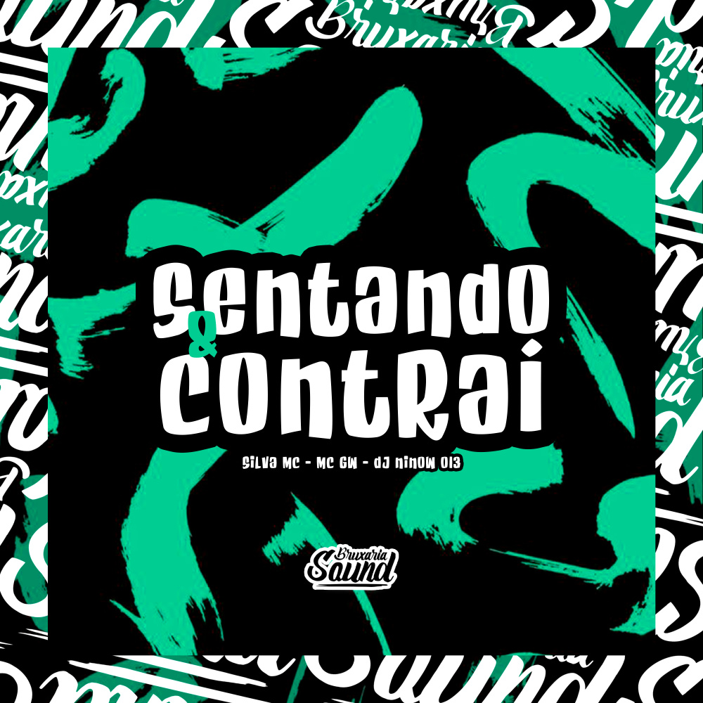 Sentando & Contrai (feat. Mc Gw) (Explicit)