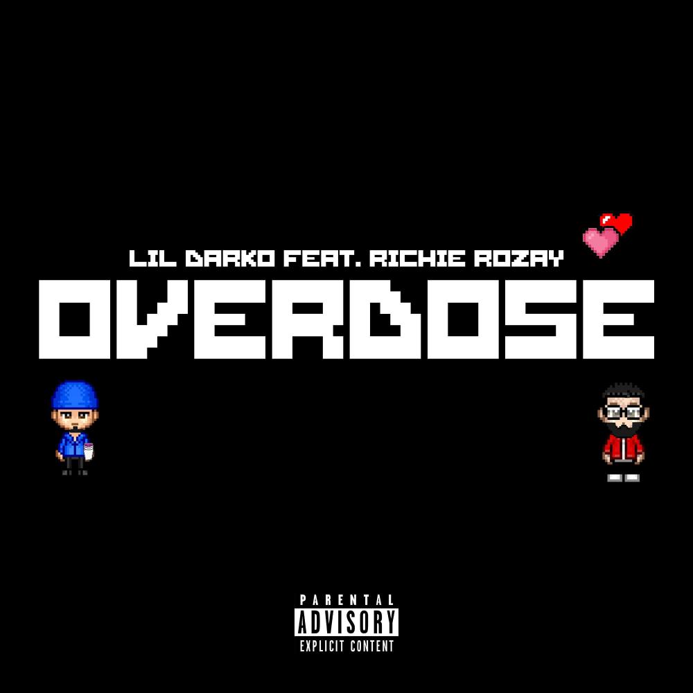 OVERDOSE (feat. Richie Rozay) (Explicit)