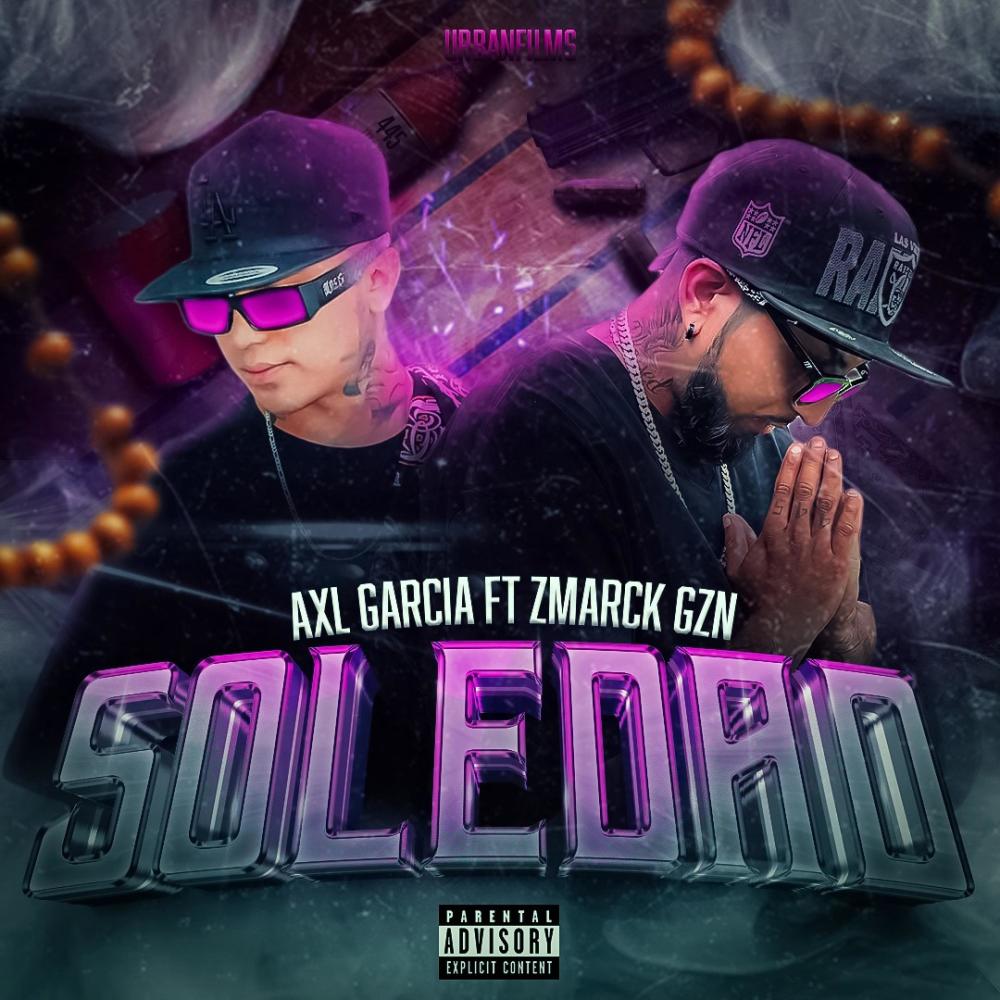 Soledad (feat. Axl García) (Explicit)