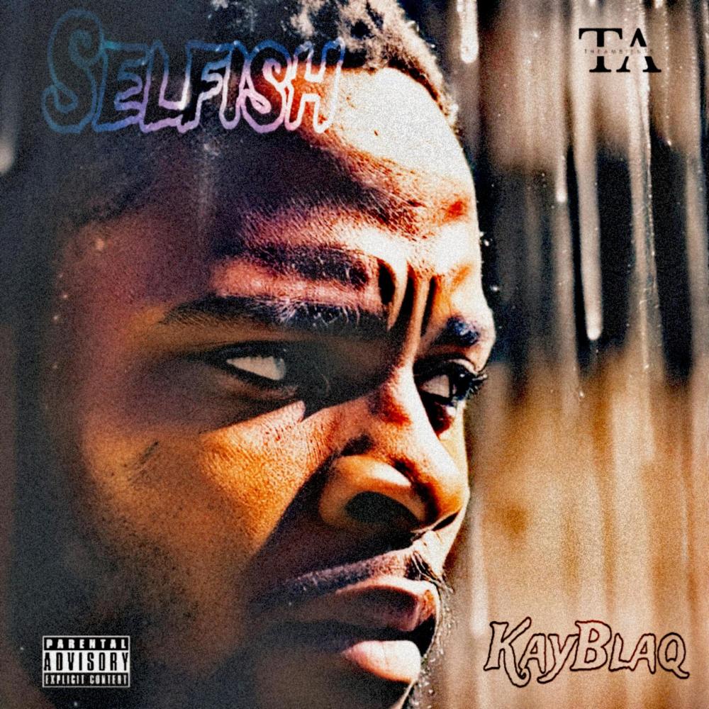 Selfish (Explicit)