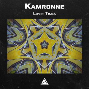 Listen to Lovin Times song with lyrics from KAMRONNE