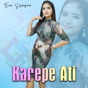 Dengarkan Karepe Ati (Koplo Version) lagu dari Era Syaqira dengan lirik