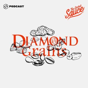ดาวน์โหลดและฟังเพลง The Secret Sauce EP.5 ‘Diamond Grains’ แบรนด์กราโนล่าที่รักลูกค้าพอๆ กับการทำสินค้าสุขภาพ พร้อมเนื้อเพลงจาก The Secret Sauce